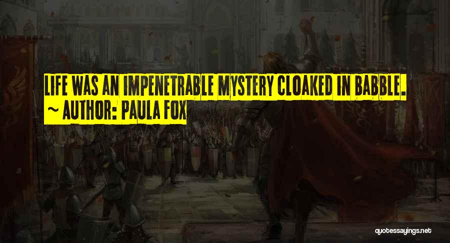 Paula Fox Quotes 1926551