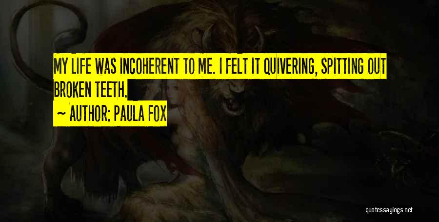 Paula Fox Quotes 835781