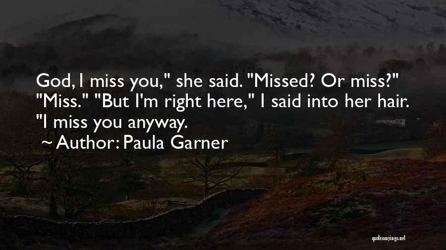 Paula Garner Quotes 471166