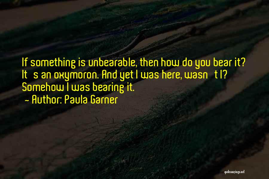 Paula Garner Quotes 865327