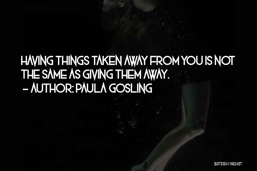 Paula Gosling Quotes 1759583