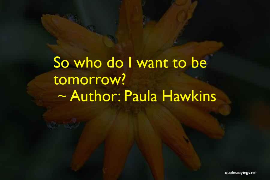 Paula Hawkins Quotes 1609497