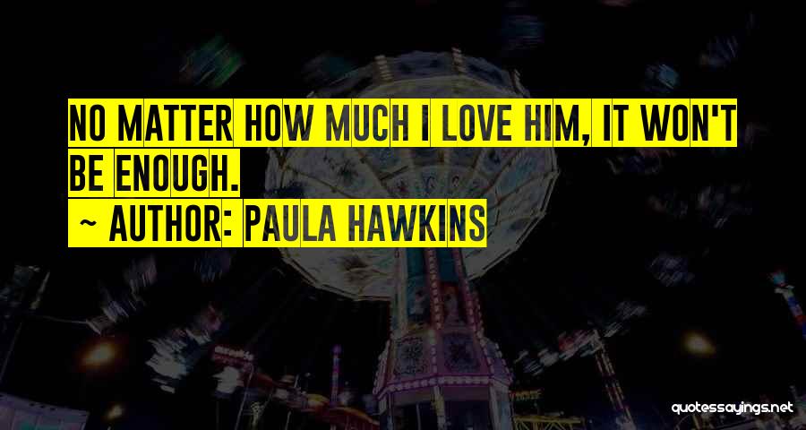 Paula Hawkins Quotes 1802123