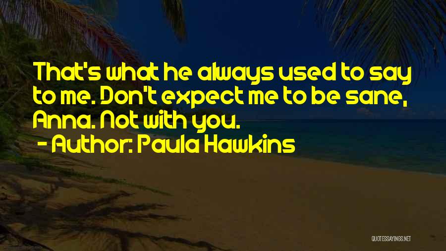 Paula Hawkins Quotes 1809709