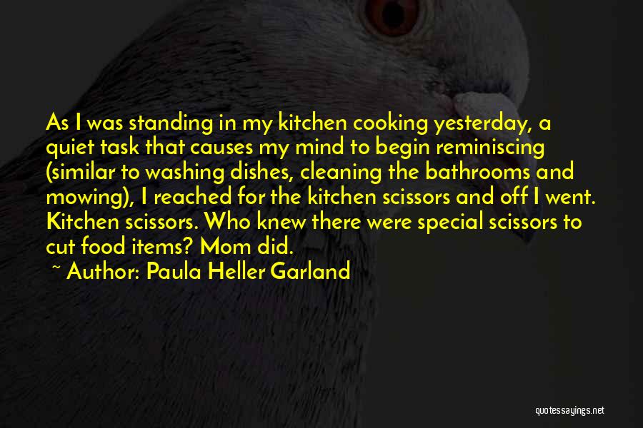 Paula Heller Garland Quotes 1112065