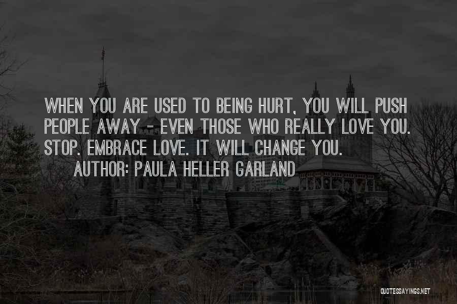 Paula Heller Garland Quotes 1397756