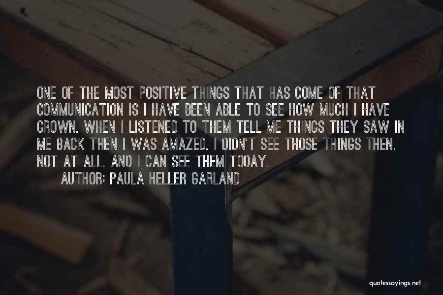 Paula Heller Garland Quotes 1483824