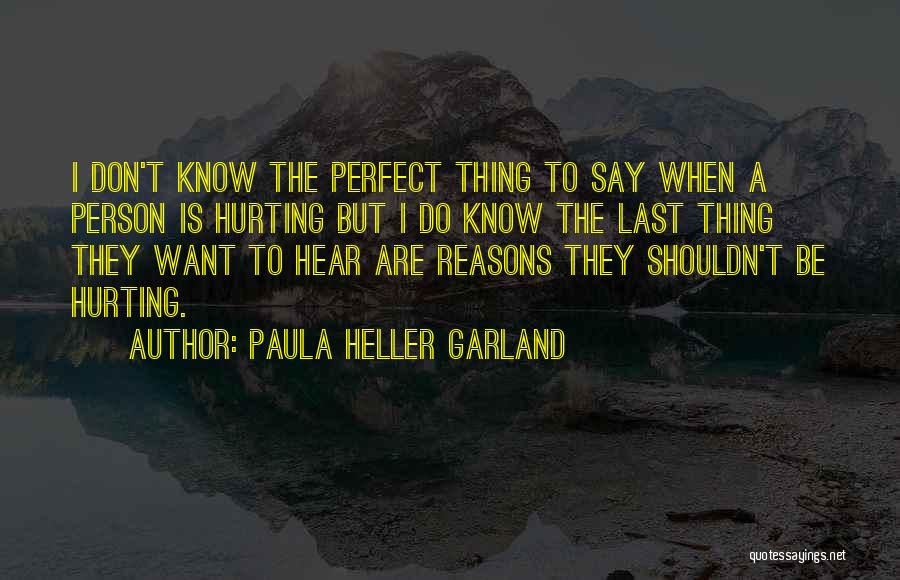 Paula Heller Garland Quotes 603693