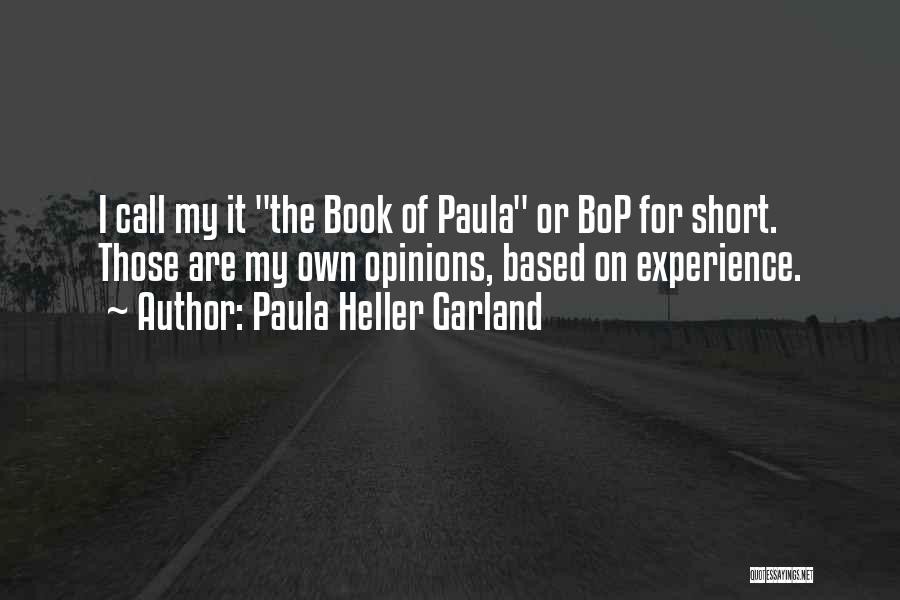 Paula Heller Garland Quotes 821014