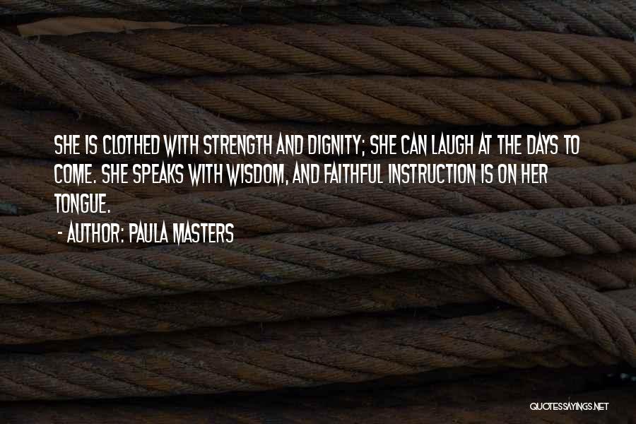 Paula Masters Quotes 1752996