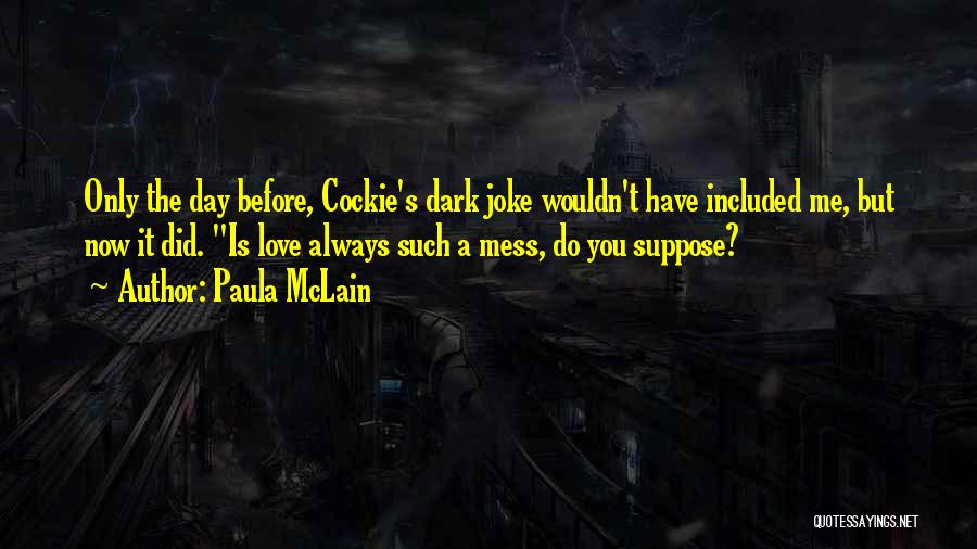 Paula McLain Quotes 2121408