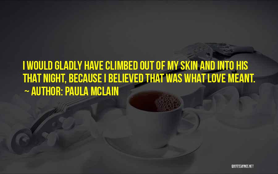 Paula McLain Quotes 599612