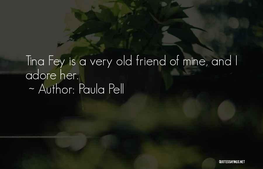 Paula Pell Quotes 323688