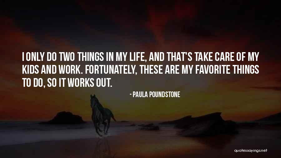 Paula Poundstone Quotes 1504588