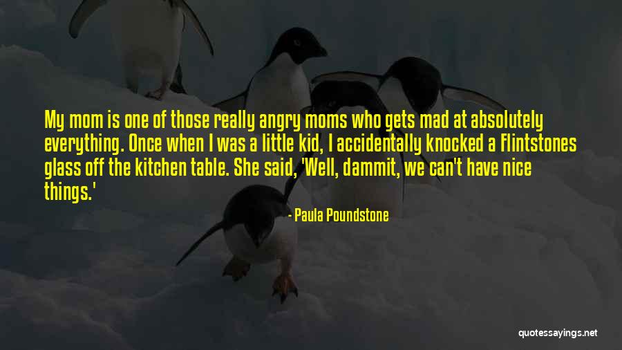 Paula Poundstone Quotes 1775947