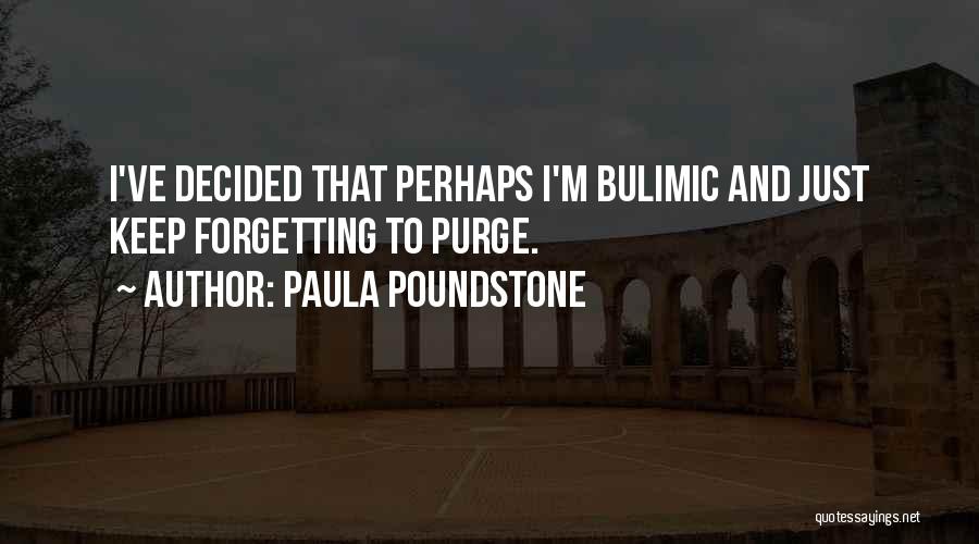 Paula Poundstone Quotes 629032