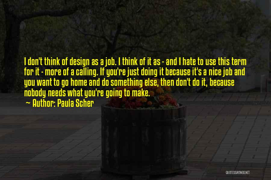 Paula Scher Quotes 996467