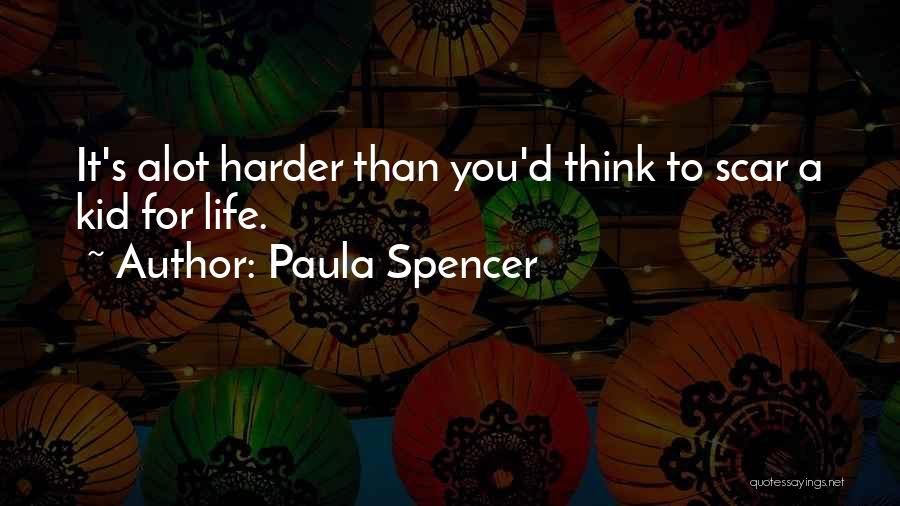 Paula Spencer Quotes 899302