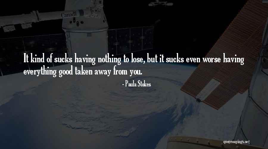 Paula Stokes Quotes 1137596 Paula Stokes Quotes 1137596