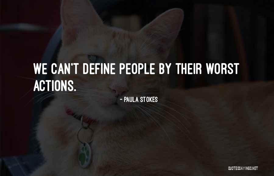 Paula Stokes Quotes 764102