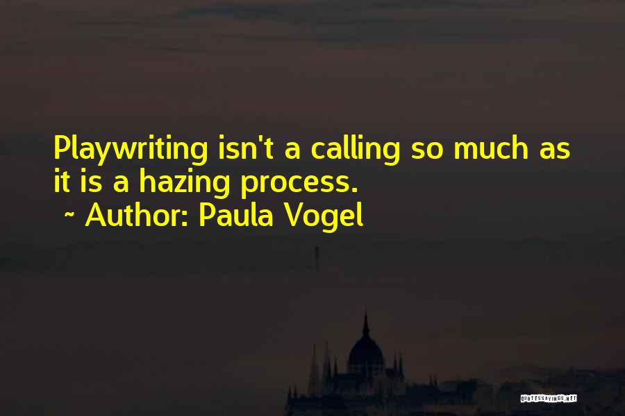 Paula Vogel Quotes 315716