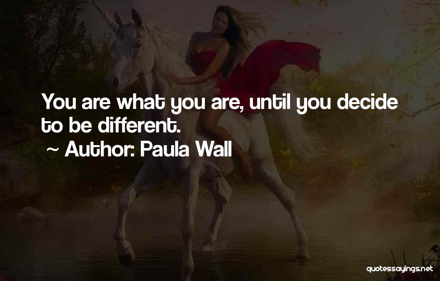 Paula Wall Quotes 1070658