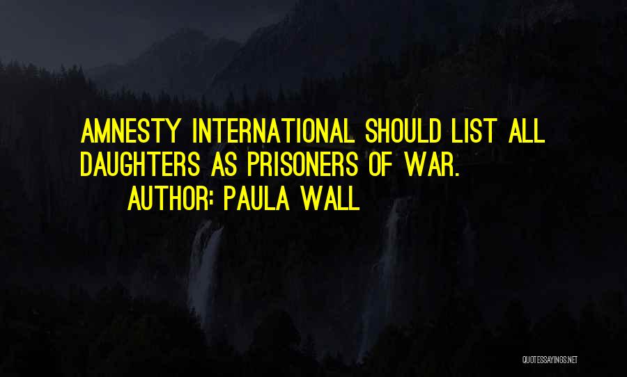 Paula Wall Quotes 1326903