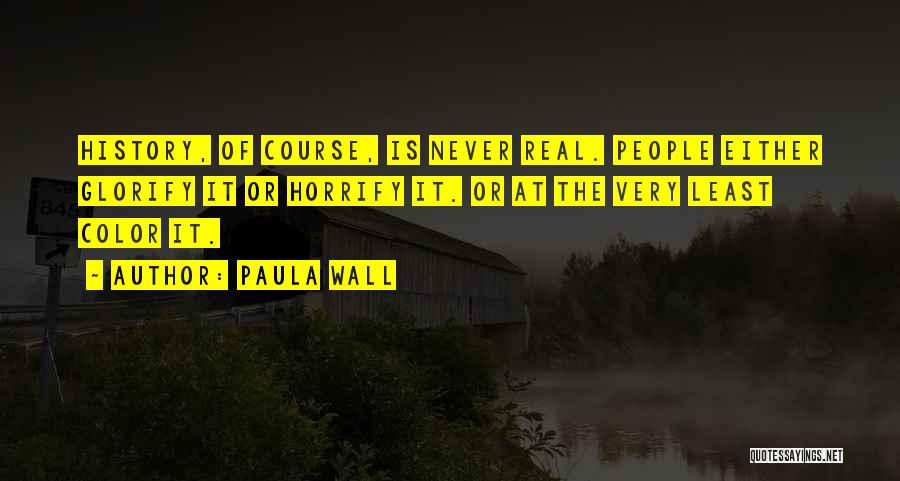 Paula Wall Quotes 1481249