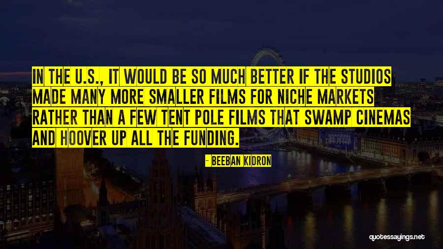 Paula Weishoff Quotes By Beeban Kidron Paula Weishoff Quotes By Beeban Kidron