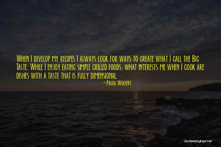 Paula Wolfert Quotes 1628444 Paula Wolfert Quotes 1628444