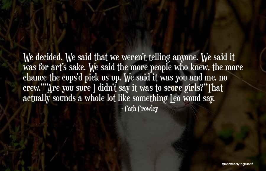 Paularaifordsdisco Quotes By Cath Crowley Paularaifordsdisco Quotes By Cath Crowley