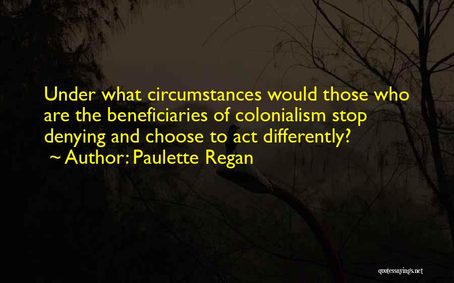 Paulette Regan Quotes 1770783