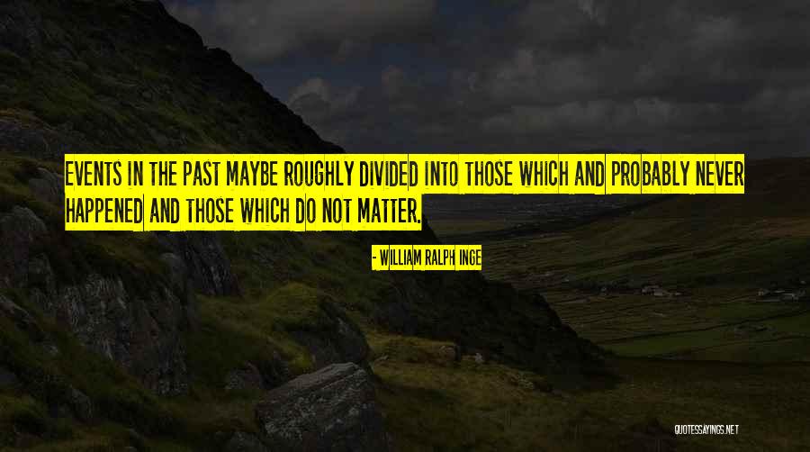 Paulhus Associates Quotes By William Ralph Inge Paulhus Associates Quotes By William Ralph Inge