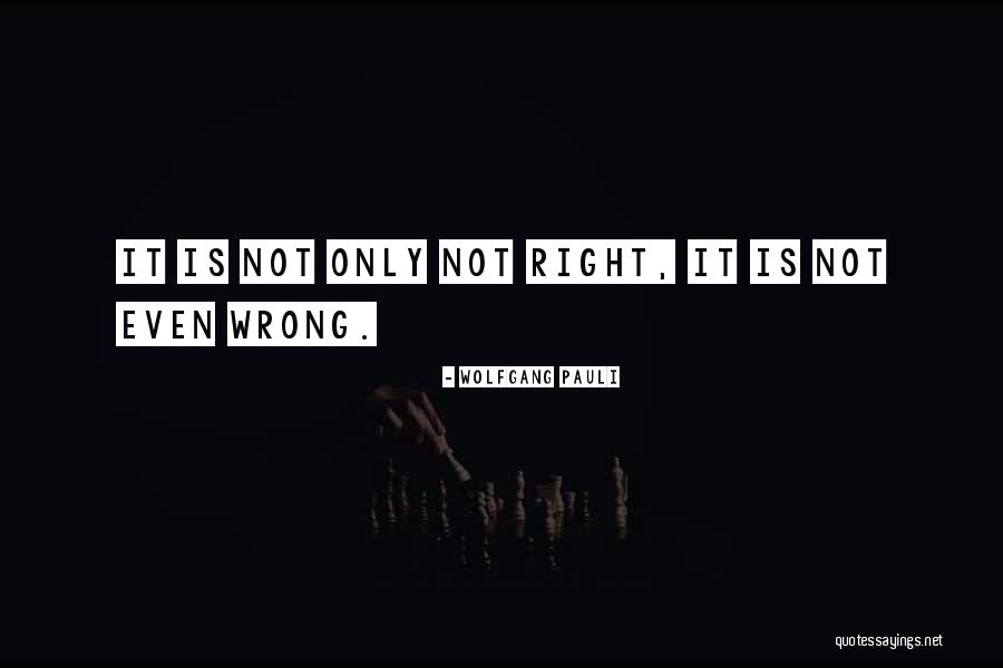 Pauli Quotes By Wolfgang Pauli Pauli Quotes By Wolfgang Pauli