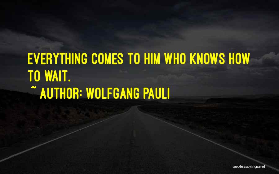 Pauli Wolfgang Quotes By Wolfgang Pauli