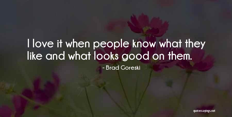 Pauliana Biana Quotes By Brad Goreski Pauliana Biana Quotes By Brad Goreski