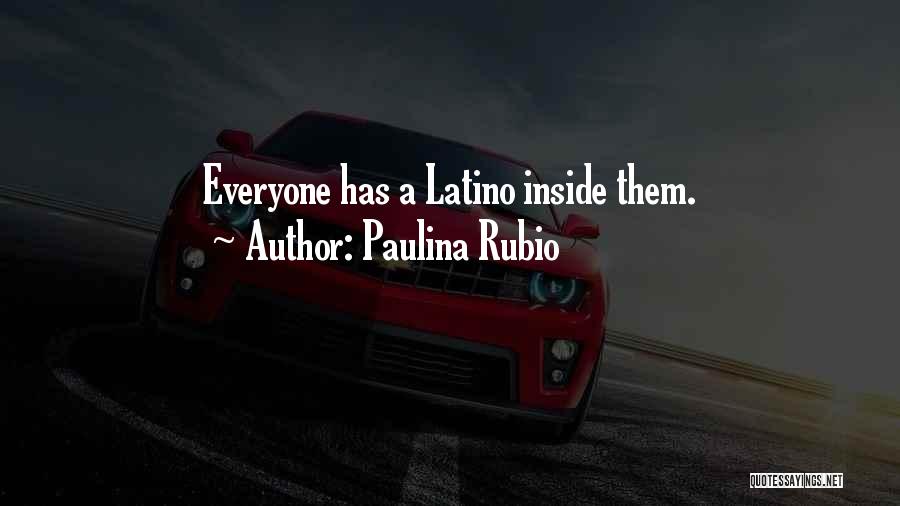 Paulina Rubio Quotes 177873