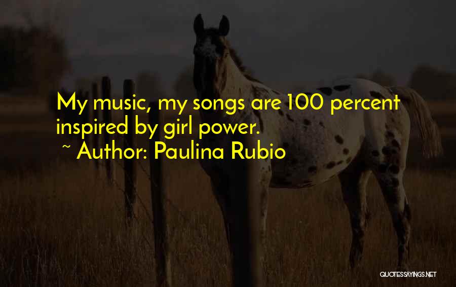 Paulina Rubio Quotes 576704