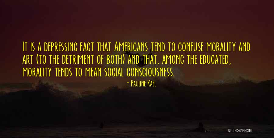 Pauline Kael Quotes 1030850 Pauline Kael Quotes 1030850