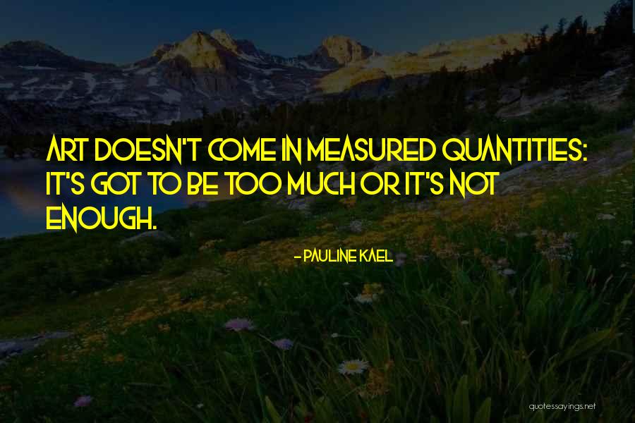 Pauline Kael Quotes 1335598 Pauline Kael Quotes 1335598
