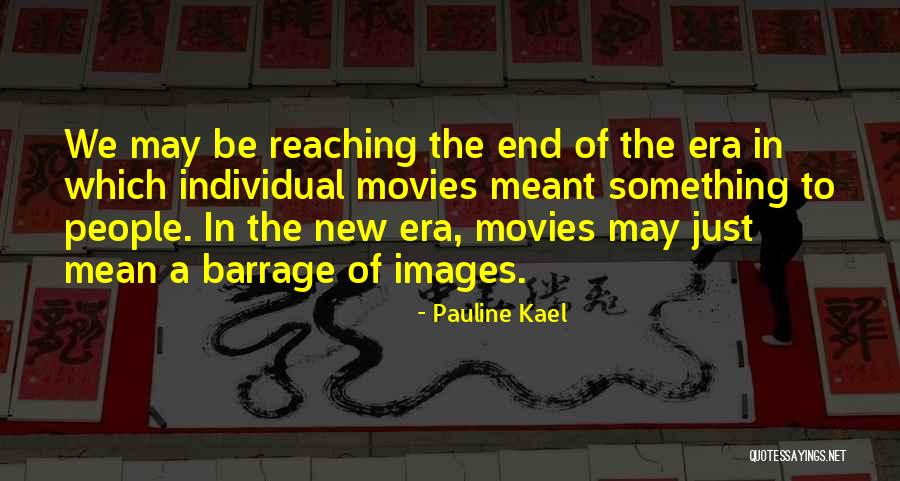 Pauline Kael Quotes 1533544 Pauline Kael Quotes 1533544