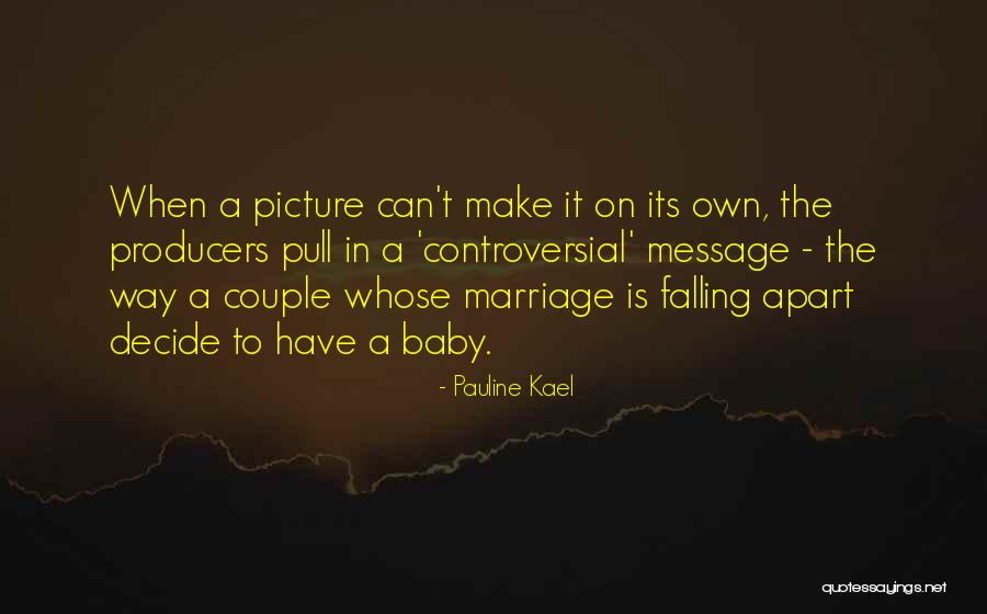 Pauline Kael Quotes 1700688 Pauline Kael Quotes 1700688