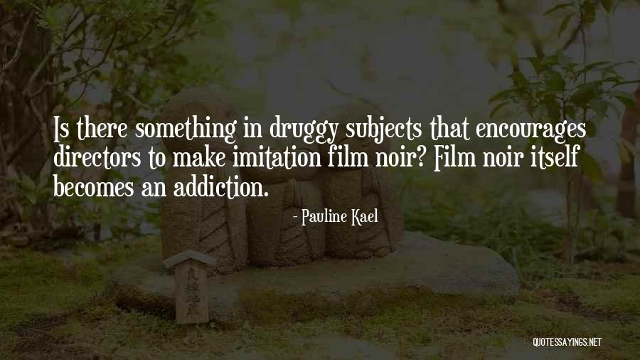 Pauline Kael Quotes 2271611 Pauline Kael Quotes 2271611