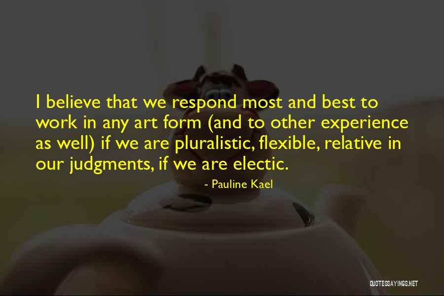 Pauline Kael Quotes 279384 Pauline Kael Quotes 279384