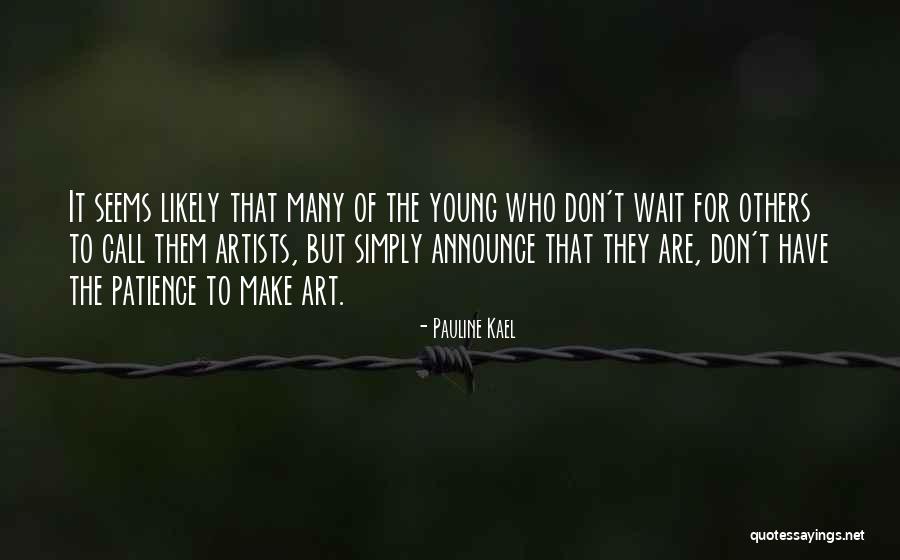 Pauline Kael Quotes 545849 Pauline Kael Quotes 545849