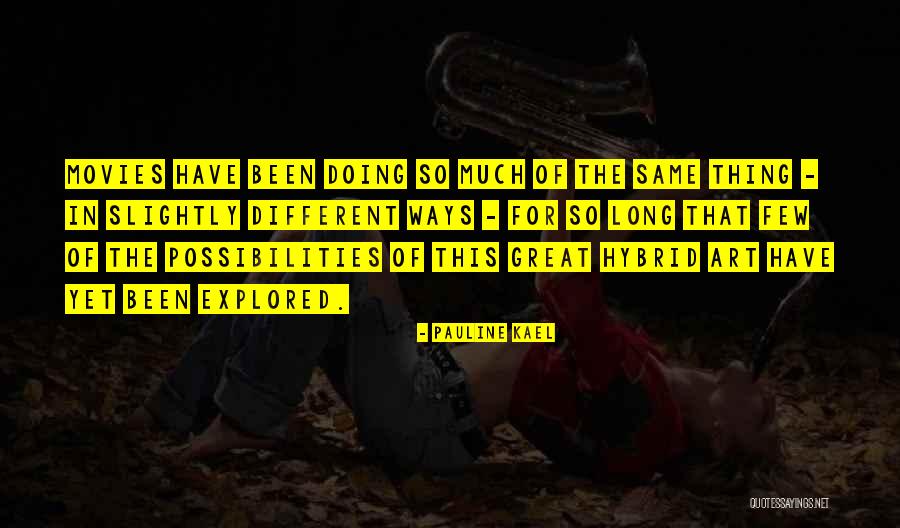 Pauline Kael Quotes 646002 Pauline Kael Quotes 646002