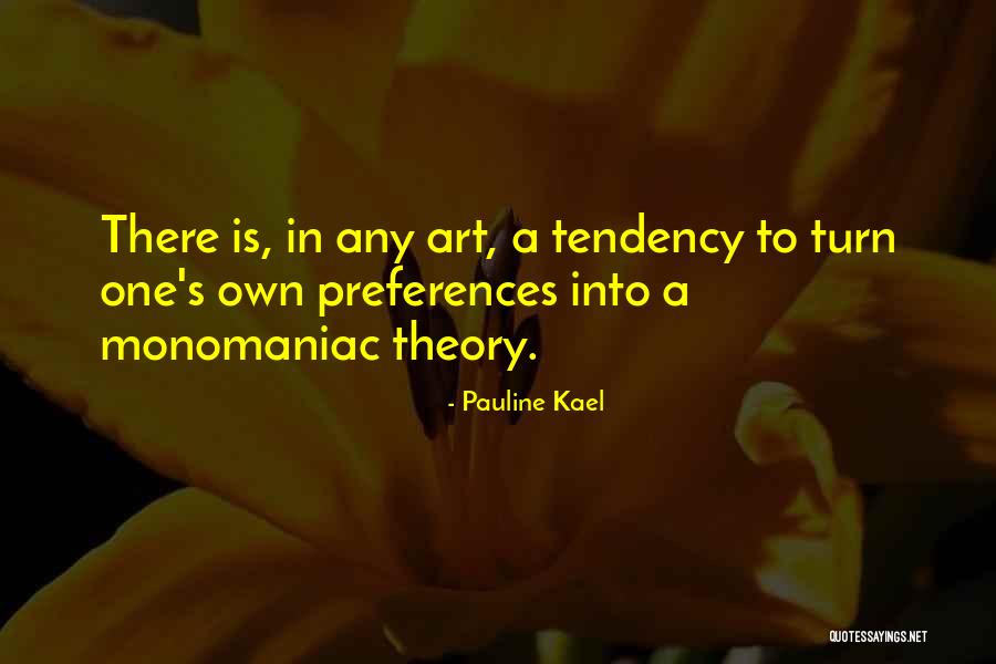 Pauline Kael Quotes 800362 Pauline Kael Quotes 800362