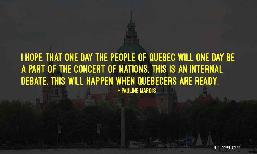 Pauline Marois Quotes 2068352