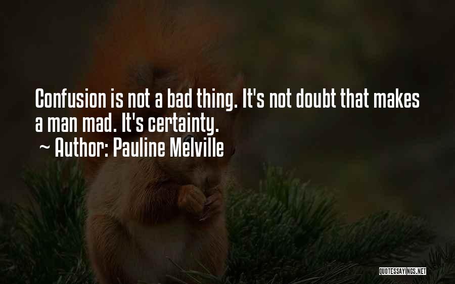 Pauline Melville Quotes 957004