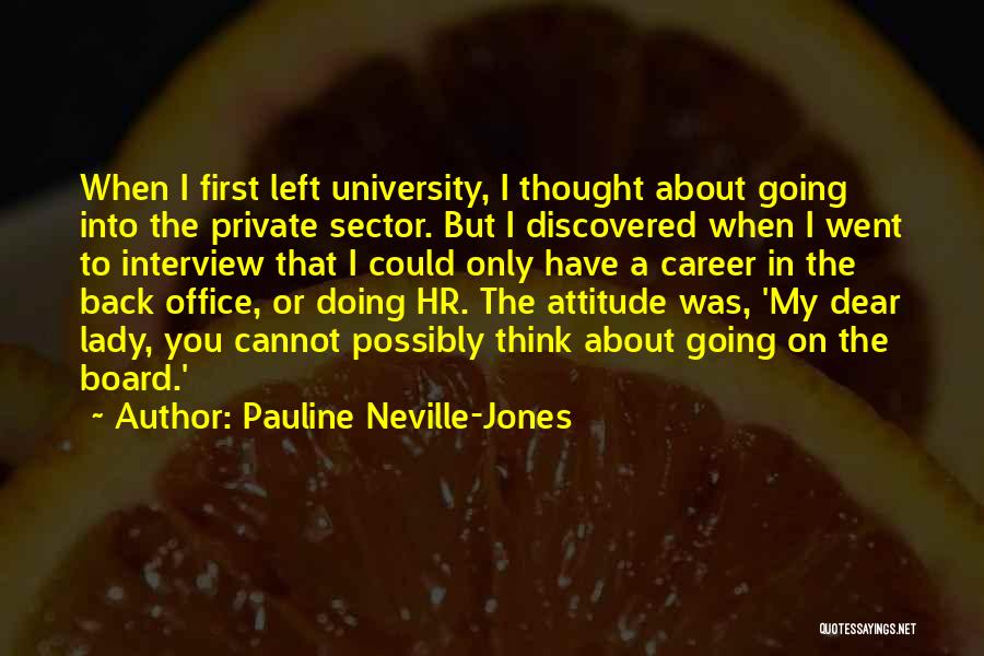 Pauline Neville-Jones Quotes 1708174